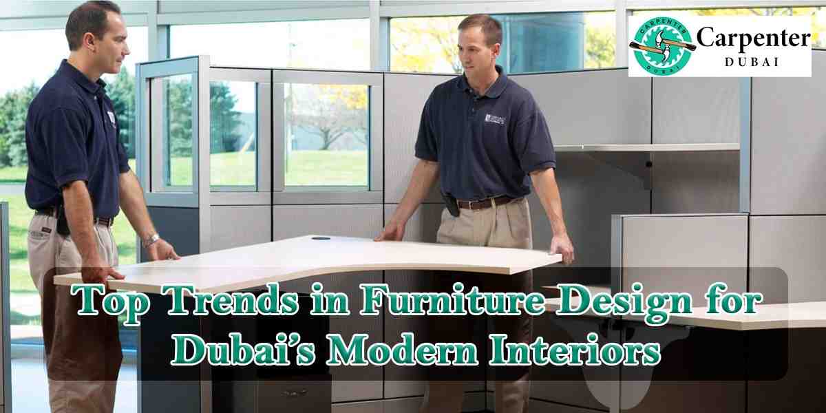 Top Trends in Furniture Design for Dubai’s Modern Interiors